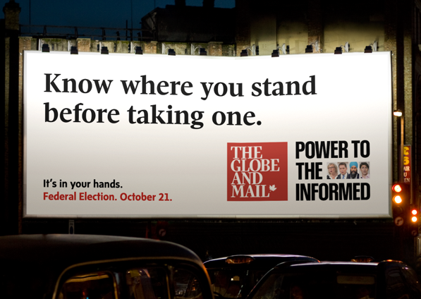 Globe and Mail: Power to the Informed billboard
