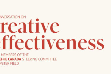 Effie Canada Creative Effectiveness 2021