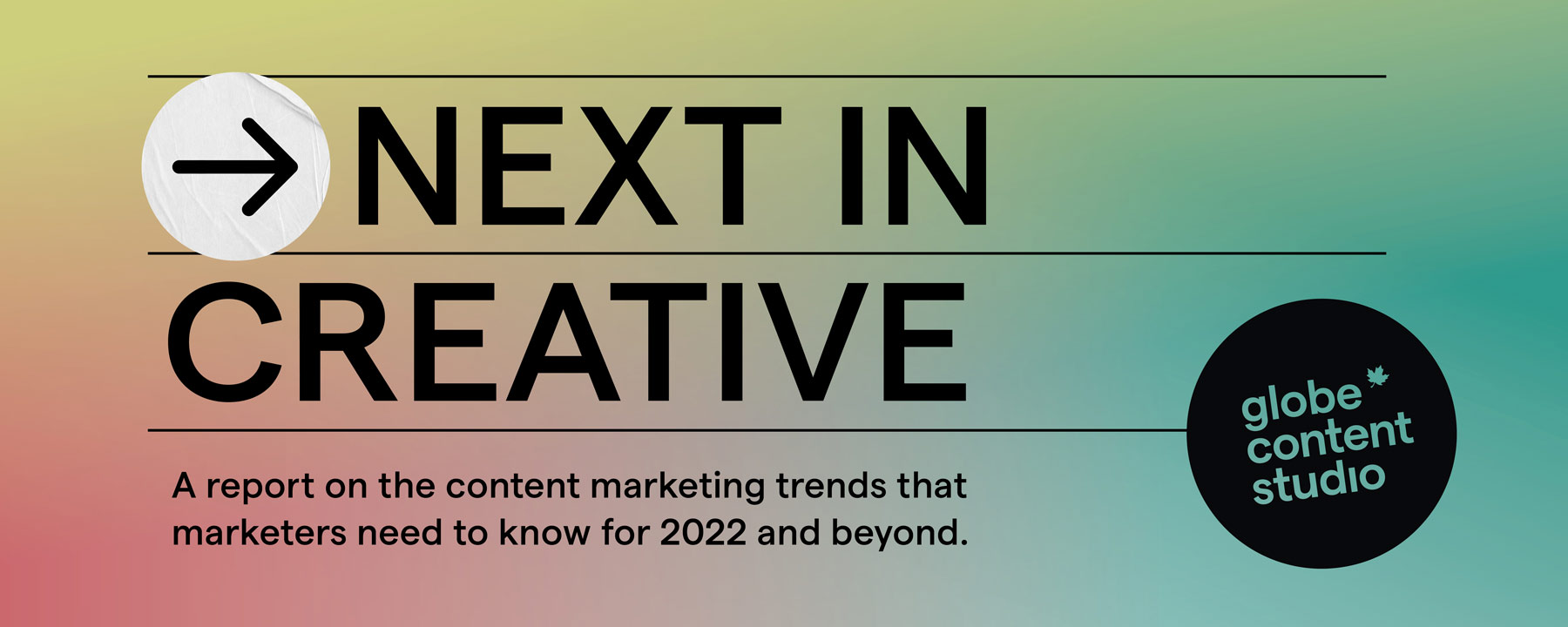 Next in Creative: Marketing Trends Report 2022